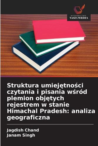 Struktura umiejętności czytania i pisania wśród plemion objętych rejestrem w stanie Himachal Pradesh