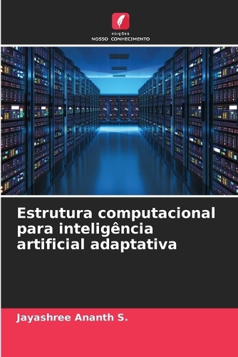 Estrutura computacional para inteligência artificial adaptativa