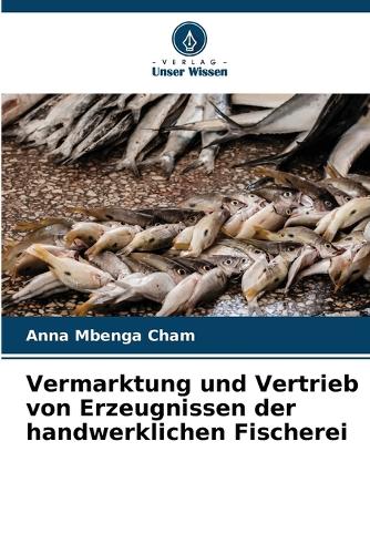 Vermarktung und Vertrieb von Erzeugnissen der handwerklichen Fischerei