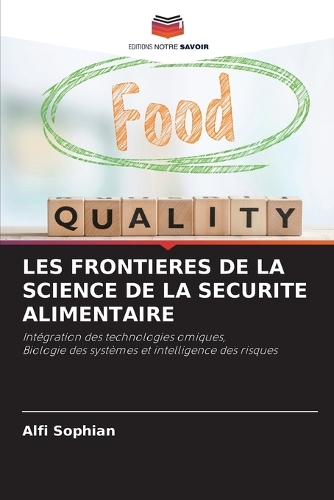 Les Frontieres de la Science de la Securite Alimentaire
