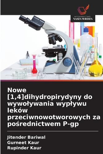 Nowe [1,4]dihydropirydyny do wywolywania wyplywu leków przeciwnowotworowych za pośrednictwem P-gp