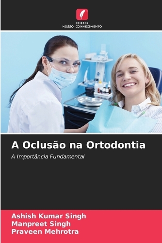 A Oclusão na Ortodontia