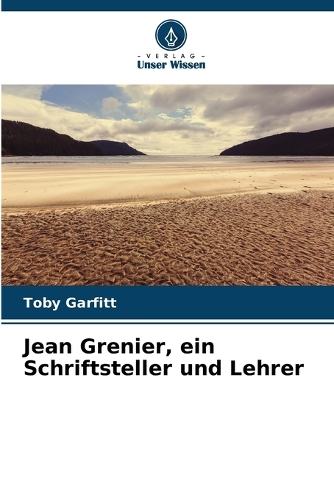 Jean Grenier, ein Schriftsteller und Lehrer
