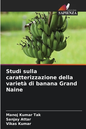 Studi sulla caratterizzazione della varietà di banana Grand Naine