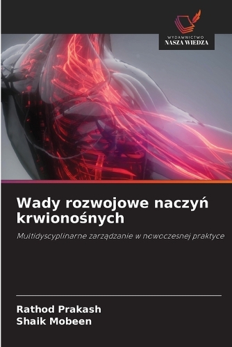 Wady rozwojowe naczyń krwionośnych