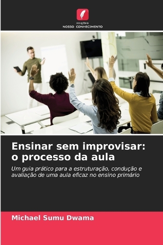 Ensinar sem improvisar