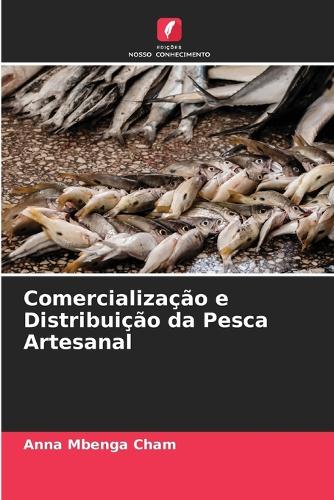 Comercialização e Distribuição da Pesca Artesanal