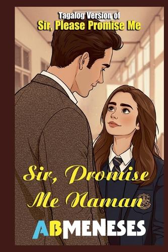 Sir, Promise Me Naman
