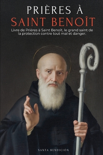 Prières À Saint Benoît