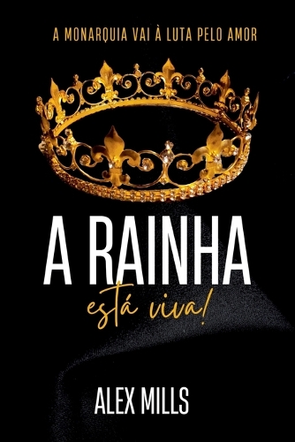 A Rainha Está Viva!