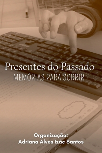 Presentes Do Passado
