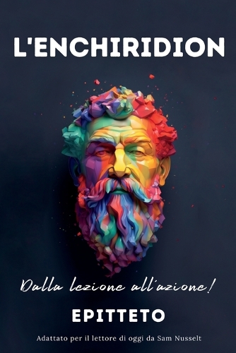 L'ENCHIRIDION - Dalla lezione all'azione!