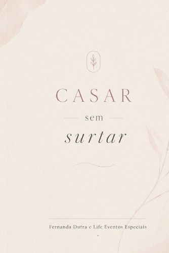 Casar Sem Surtar