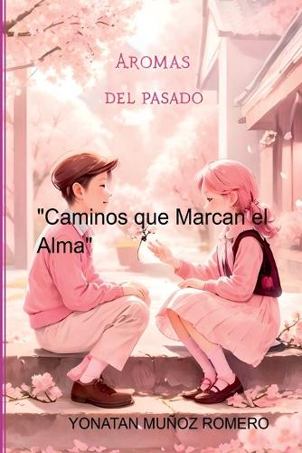 Aromas Del Pasado