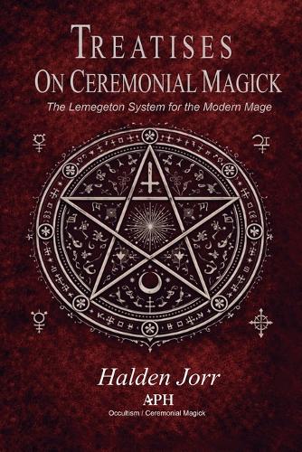 Treatises on Ceremonial Magick