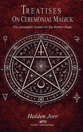 Treatises on Ceremonial Magick