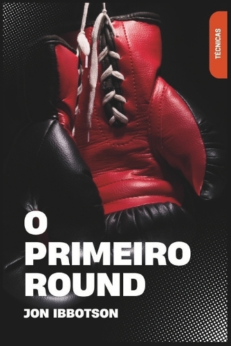 O Primeiro Round