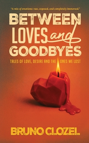 Between Loves and Goodbyes