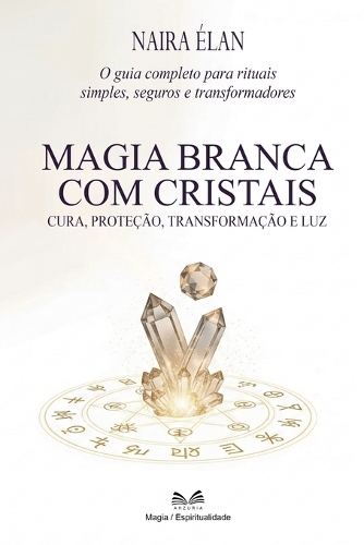 Magia Branca com Cristais