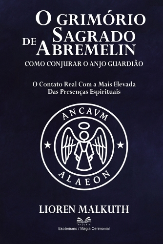 O Grimório Sagrado de Abremelin