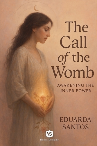 The Call of the Womb - Awakening the Inner Power