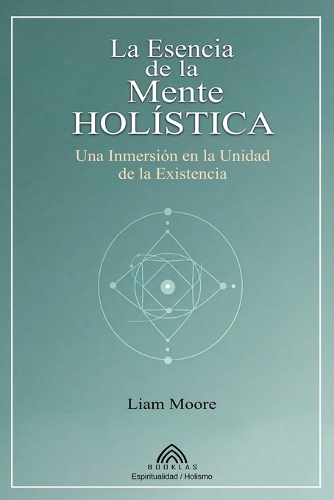 La Esencia de la Mente Holística