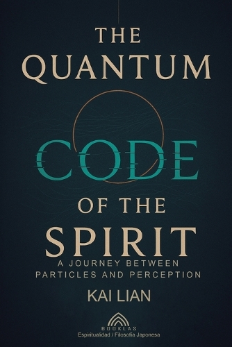The Quantum Code of The Spirit