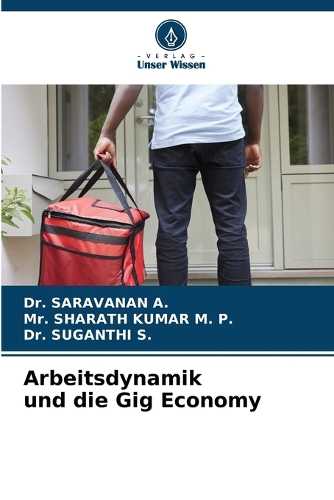 Arbeitsdynamik und die Gig Economy