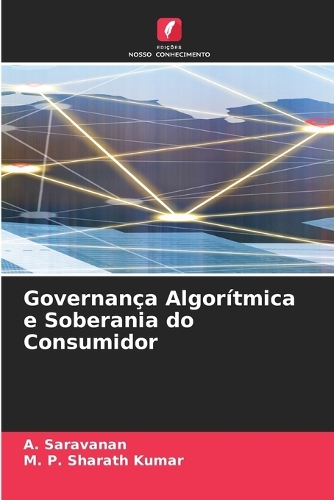 Governança Algorítmica e Soberania do Consumidor