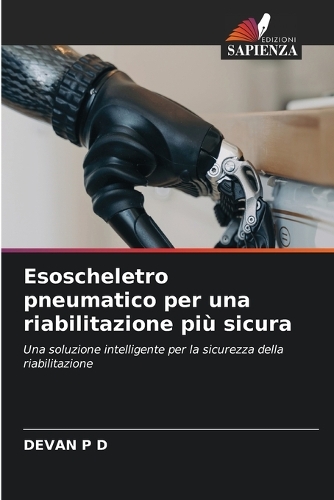 Esoscheletro pneumatico per una riabilitazione più sicura