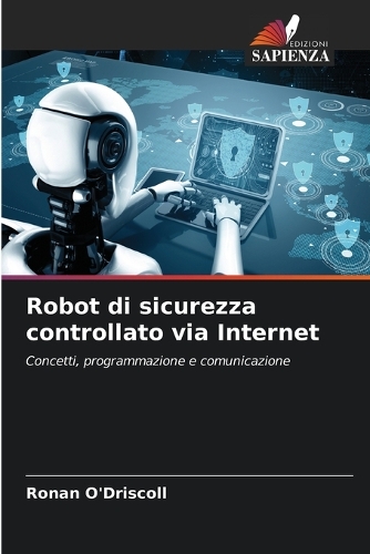 Robot di sicurezza controllato via Internet