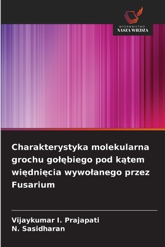 Charakterystyka molekularna grochu golębiego pod kątem więdnięcia wywolanego przez Fusarium