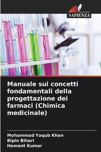 Manuale sui concetti fondamentali della progettazione dei farmaci (Chimica medicinale)