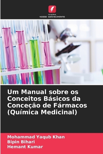Um Manual sobre os Conceitos Básicos da Conceção de Fármacos (Química Medicinal)