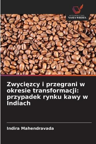Zwycięzcy i przegrani w okresie transformacji