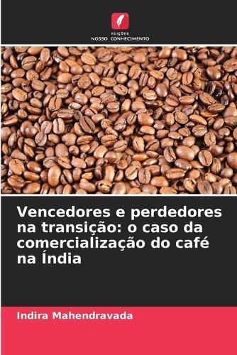 Vencedores e perdedores na transição