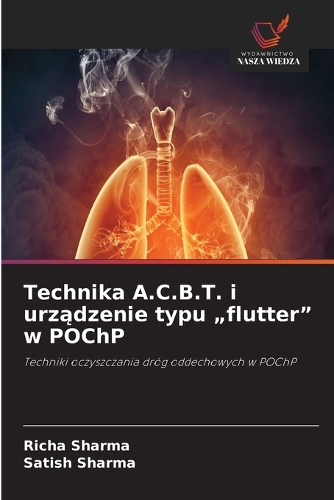 Technika A.C.B.T. i urządzenie typu "flutter" w POChP