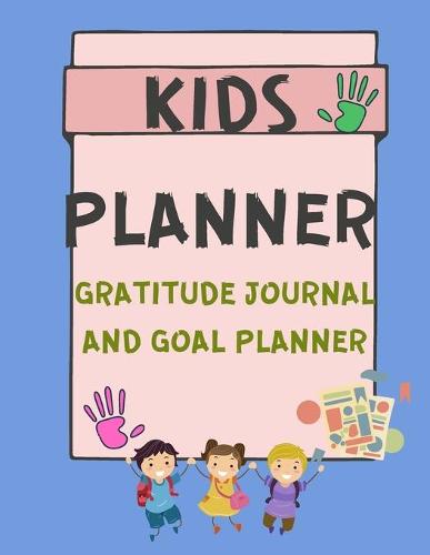 Kids Planner Gratitude Journal and Goal Planner