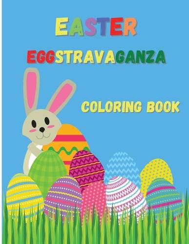 Easter Eggstravaganza Coloring Book