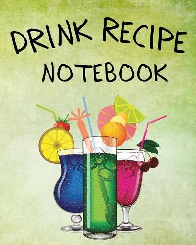 Drink Recipe Notebook