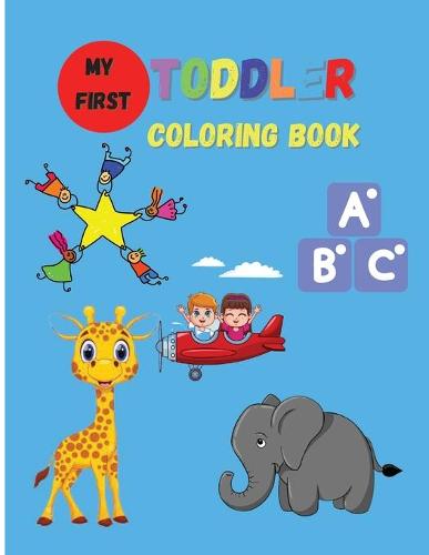 My First Toddler Coloring Book