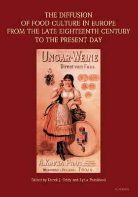 The Diffusion of Food Culture in Europe from the Late Eighteenth Century to the Present Day