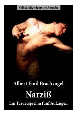 Narzi - Ein Trauerspiel in F nf Aufz gen