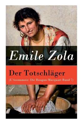 Der Totschläger (L'Assommoir
