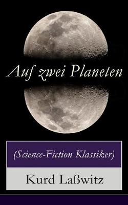 Auf Zwei Planeten (Science-Fiction Klassiker)