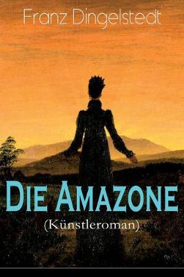 Die Amazone (Künstleroman)