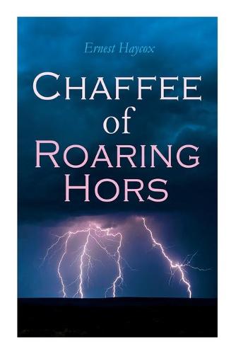 Chaffee of Roaring Horse