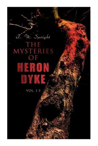 The Mysteries of Heron Dyke (Vol. 1-3)