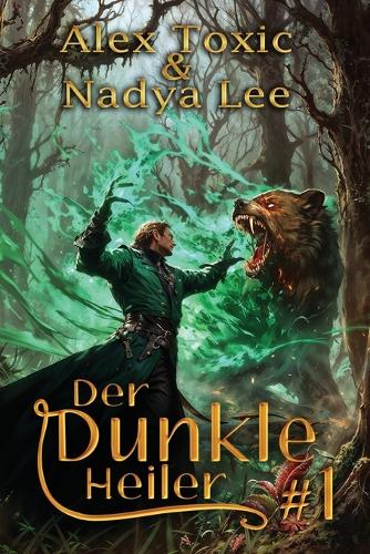 Der dunkle Heiler (Buch 1)