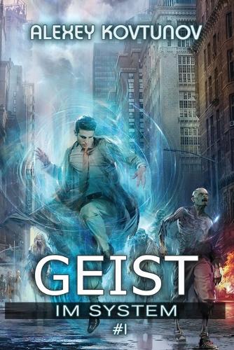Geist im System (Buch 1)